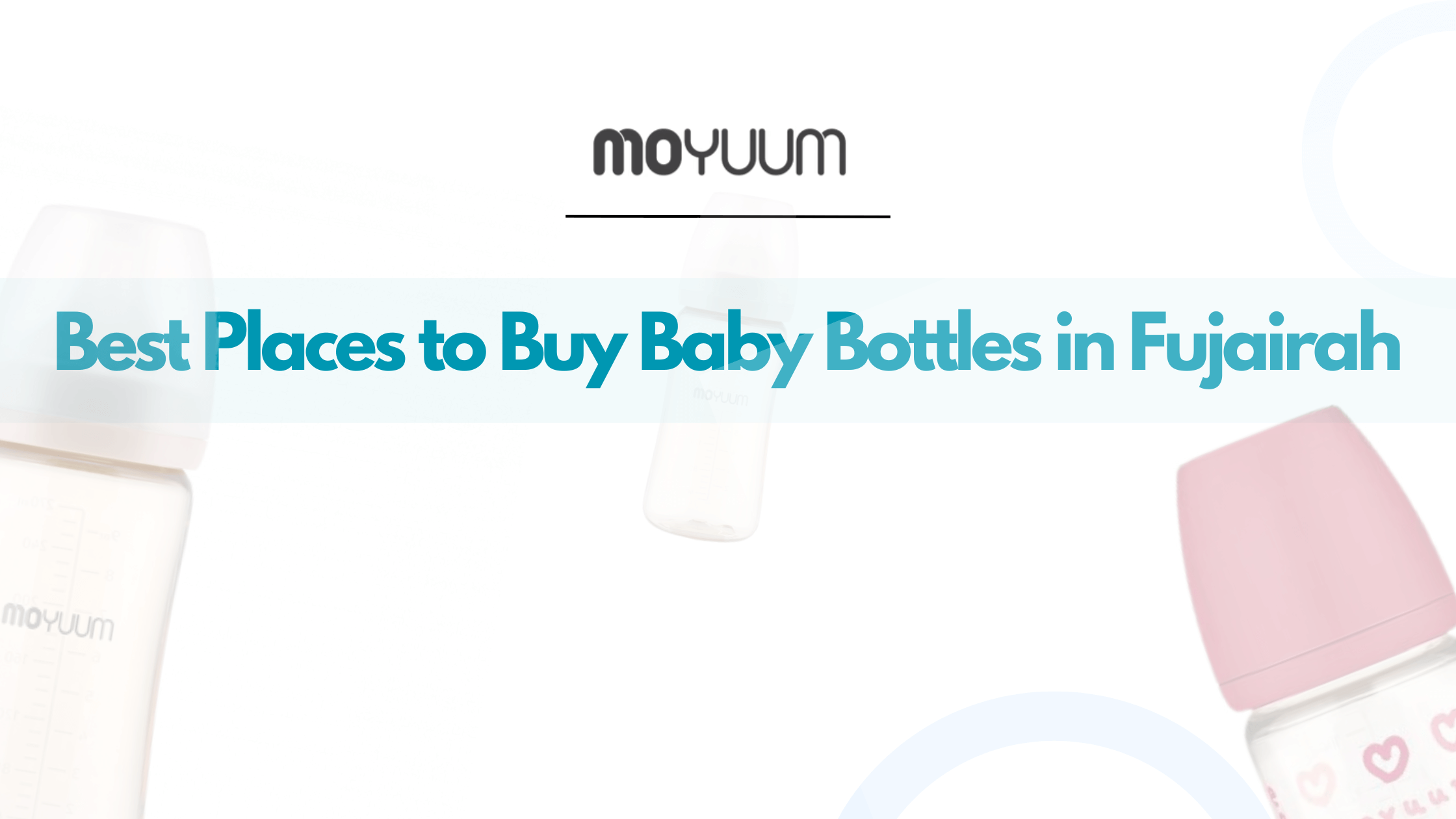 Best Places to Buy BPA-Free Baby Bottles in Fujairah - Moyuum