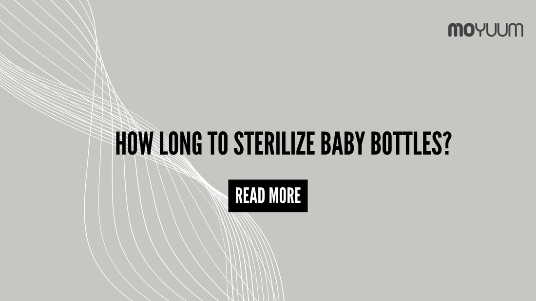 How Long to Sterilize Baby Bottles? - Moyuum