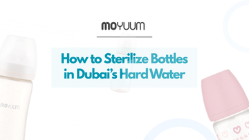 How to Sterilize Bottles in Dubai’s Hard Water - Moyuum