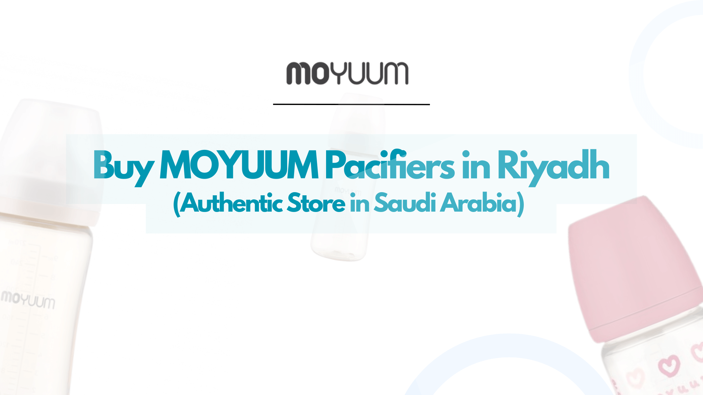 Where to Buy MOYUUM Pacifiers in Riyadh (Official Store in Saudi Arabia) - Moyuum